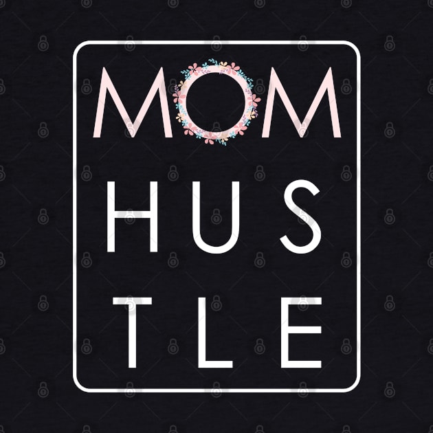 Mom Hustle by Civron